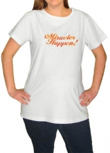 Miracles Happen Maternity T-Shirt
