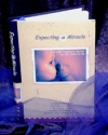 Expecting a Miracle Pregnancy Journal