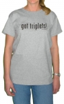 Got Triplets Mom T-Shirt